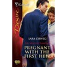 Pregnant with the First Heir door Sarah Orwig