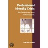 Professional Identity Crisis by Cary Gabriel Costello