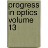 Progress in Optics Volume 13 by Unknown