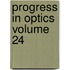 Progress in Optics Volume 24