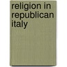 Religion in Republican Italy door Onbekend