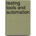 Testing Tools and Automation