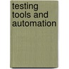 Testing Tools and Automation door Anne Mette Janassen Hass