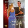 The Bought-And-Paid-For Wife door Bronwyn Jameson