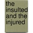 The Insulted and the Injured