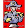 The Private Life of Napoleon by Constant