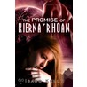 The Promise of Kierna''Rhoan door Isabo Kelly