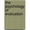 The Psychology of Evaluation door Jochen Musch