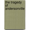 The Tragedy of Andersonville door Norton Parker Chipman