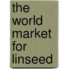 The World Market for Linseed door Inc. Icon Group International