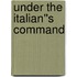 Under the Italian''s Command