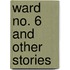 Ward No. 6 and Other Stories