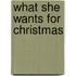 What She Wants for Christmas