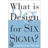 What is Design for Six Sigma