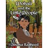 Wohali and the Little People door Winona Rasheed