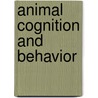 Animal Cognition and Behavior by Mellgrenn