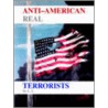 Anti-American Real Terrorists door L.A.