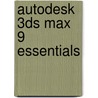 Autodesk 3ds Max 9 Essentials by Autodesk Autodesk