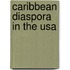 Caribbean Diaspora In The Usa