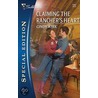 Claiming the Rancher''s Heart door Cindy Kirk
