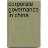 Corporate Governance in China door Jian Chen Jian