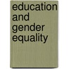 Education And Gender Equality door Julia Wrigley