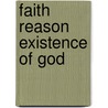 Faith Reason Existence of God by Denys Turner