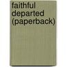 Faithful Departed (Paperback) door Philip Lawler