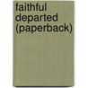 Faithful Departed (Paperback) by Philip Lawler