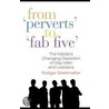 From "Perverts" to "Fab Five" door Rodger Streitmatter