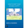 How to Keep Your Saturn Happy door Kevin S. Reardon