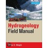 Hydrogeology Field Manual, 2e by Willis D. Weight