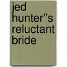 Jed Hunter''s Reluctant Bride by Susanne James