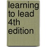 Learning to Lead  4th Edition door Warren G. Bennis
