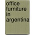 Office Furniture in Argentina
