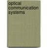 Optical Communication Systems door Jan A. Audestad