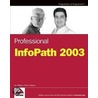 Professional Infopath Tm 2003 door Pierre Greborio