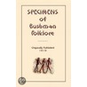 Specimens of Bushmen Folklore door W.H.I. Bleek
