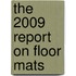 The 2009 Report on Floor Mats