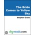 The Bride Comes to Yellow Sky