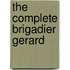 The Complete Brigadier Gerard