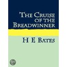 The Cruise of the Breadwinner door Herbert Ernest Bates