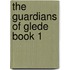 The Guardians of Glede Book 1