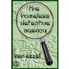 The Homeless Detective Agency by Ben Ezzell