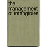 The Management of Intangibles by Abdallah Bounfour