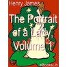 The Portrait of a Lady, Vol 1 door James Henry James