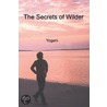 The Secrets of Wilder (eBook) door Yogani