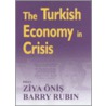 The Turkish Economy in Crisis door Ziya Onis