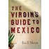 The Virgin''s Guide to Mexico