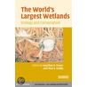 The World''s Largest Wetlands door Onbekend